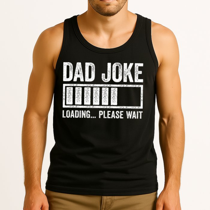 Dad Joke Loading Please Wait Father's Day Tank Top