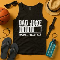 Dad Joke Loading Please Wait Father's Day Tank Top