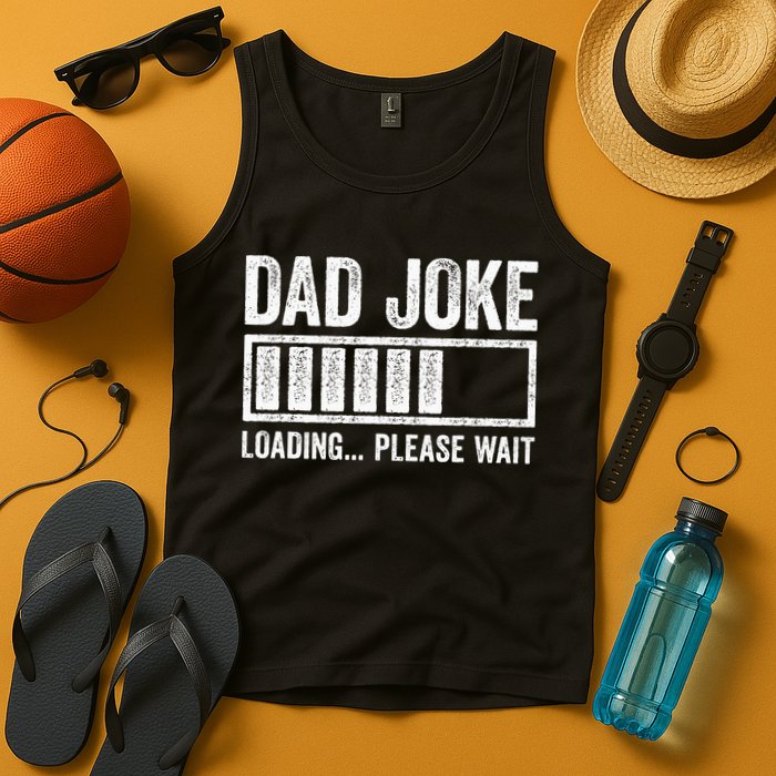 Dad Joke Loading Please Wait Father's Day Tank Top
