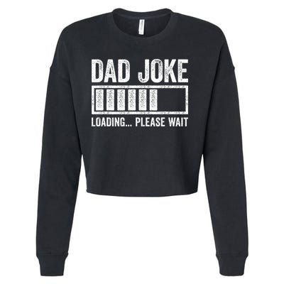 Dad Joke Loading Please Wait Father's Day Cropped Pullover Crew