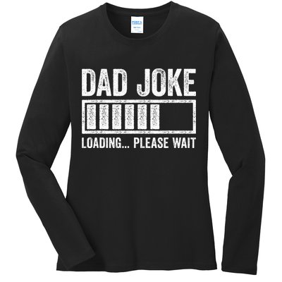 Dad Joke Loading Please Wait Father's Day Ladies Long Sleeve Shirt