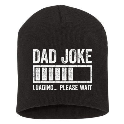 Dad Joke Loading Please Wait Father's Day Short Acrylic Beanie