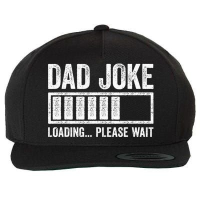 Dad Joke Loading Please Wait Father's Day Wool Snapback Cap