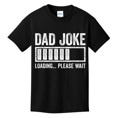 Dad Joke Loading Please Wait Father's Day Kids T-Shirt
