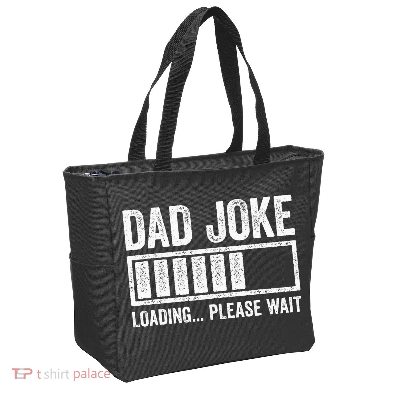 Dad Joke Loading Please Wait Father's Day Zip Tote Bag