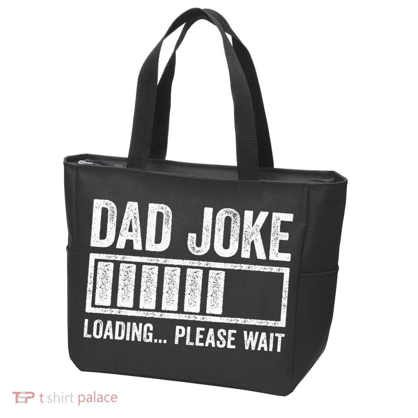 Dad Joke Loading Please Wait Father's Day Zip Tote Bag