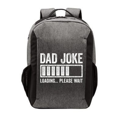 Dad Joke Loading Please Wait Father's Day Vector Backpack