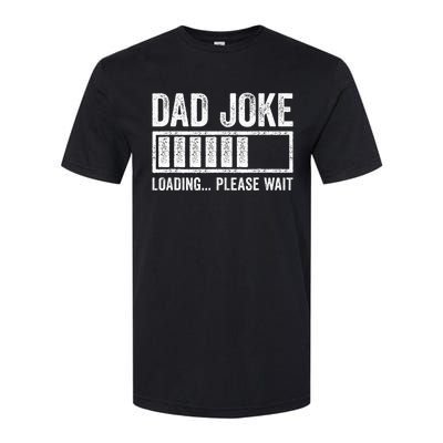 Dad Joke Loading Please Wait Father's Day Softstyle® CVC T-Shirt