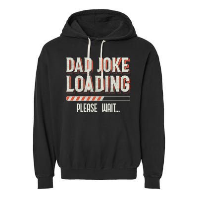 Dad Joke Loading   Garment-Dyed Fleece Hoodie