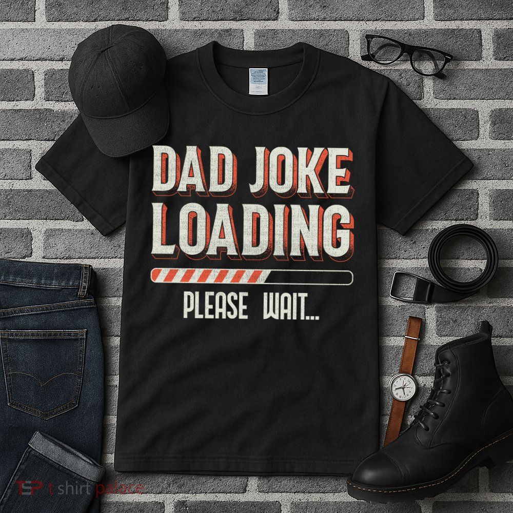 Dad Joke Loading   Tall T-Shirt