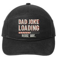 Dad Joke Loading   7-Panel Snapback Hat