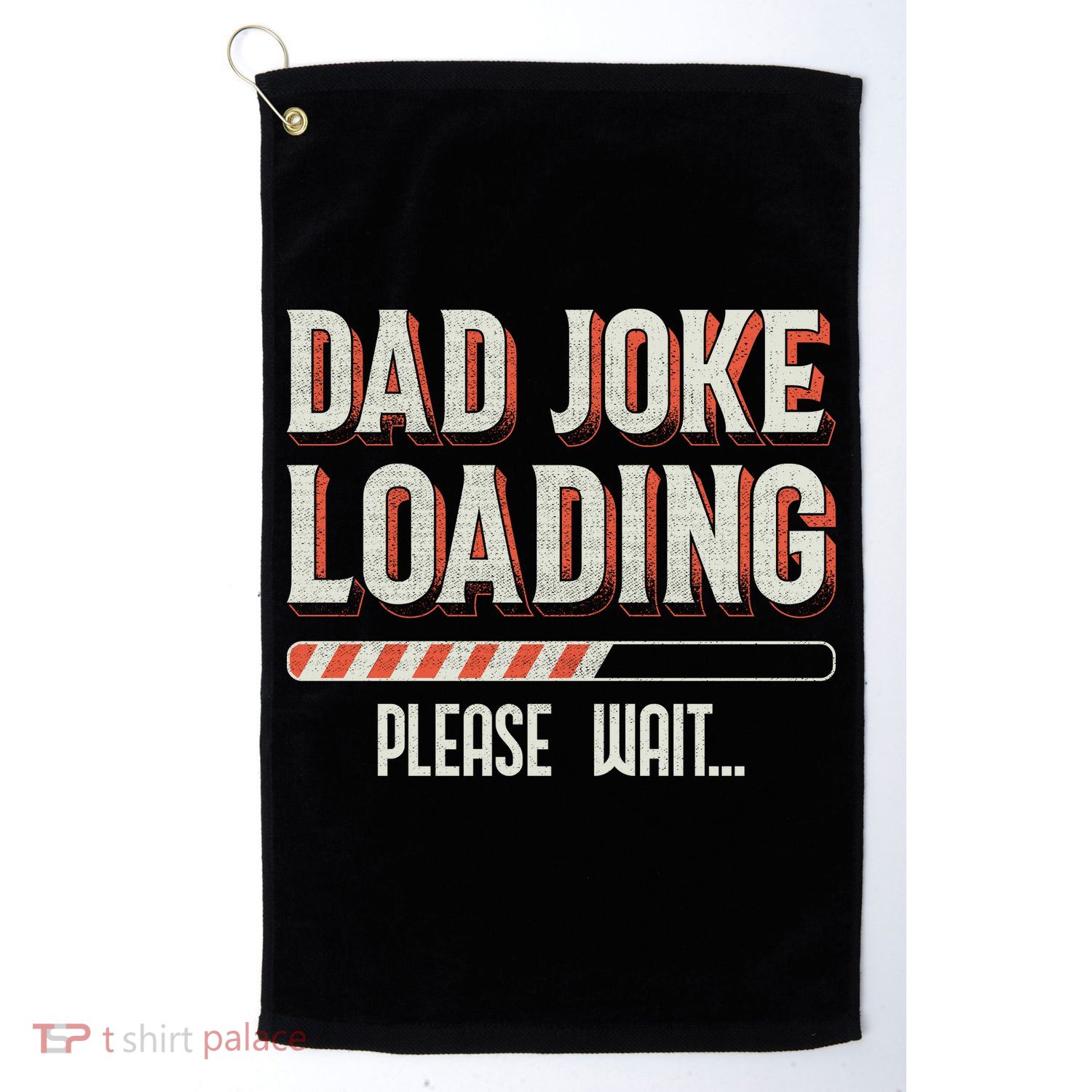 Dad Joke Loading   Golf Towel