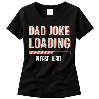 Dad Joke Loading   Womens T-Shirt