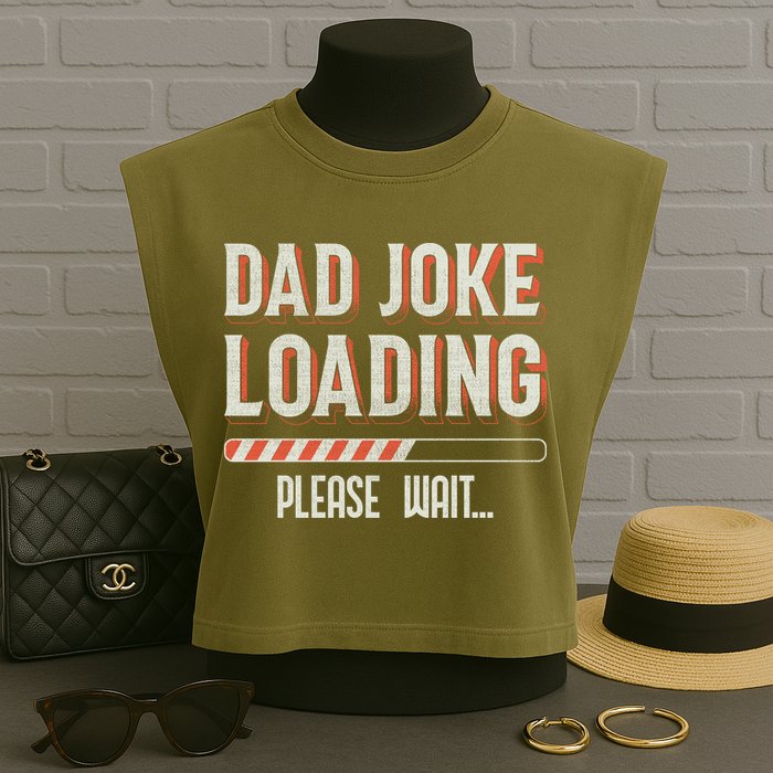Dad Joke Loading   Garment-Dyed Women's Muscle Tee