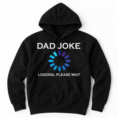 Dad Joke Loading Please Wait Funny Hoodie