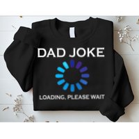 Dad Joke Loading Please Wait Funny Sweatshirt