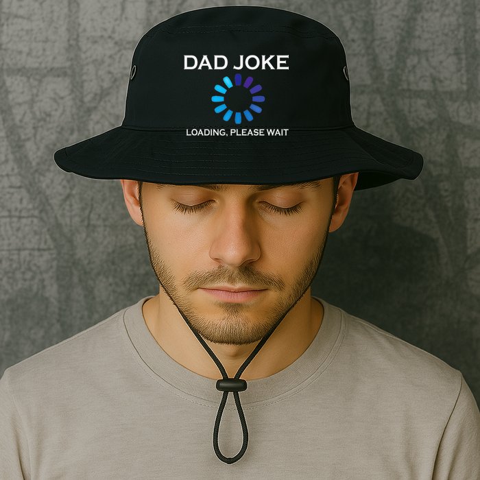 Dad Joke Loading Please Wait Funny Legacy Cool Fit Booney Bucket Hat