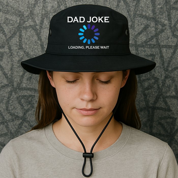 Dad Joke Loading Please Wait Funny Legacy Cool Fit Booney Bucket Hat
