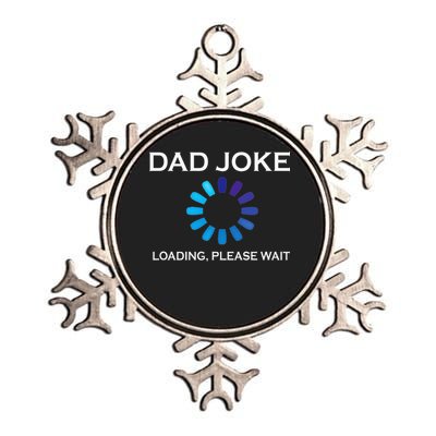Dad Joke Loading Please Wait Funny Metallic Star Ornament