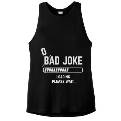 Dad Joke Loading Please Wait Daddy Father Humor Ladies PosiCharge Tri-Blend Wicking Tank