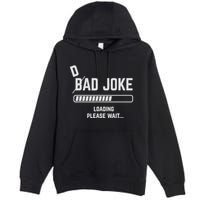 Dad Joke Loading Please Wait Daddy Father Humor Premium Pullover Hoodie