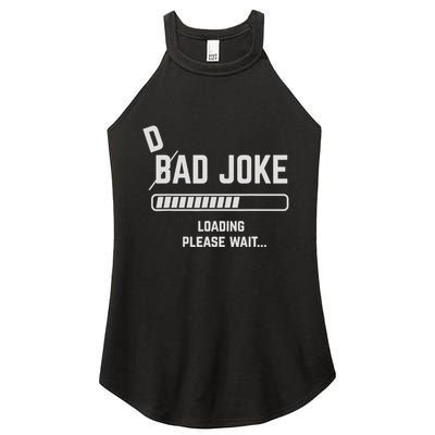 Dad Joke Loading Please Wait Daddy Father Humor Women's Perfect Tri Rocker Tank