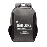 Dad Joke Loading Please Wait Daddy Father Humor Vector Backpack