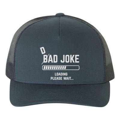 Dad Joke Loading Please Wait Daddy Father Humor Yupoong Adult 5-Panel Trucker Hat