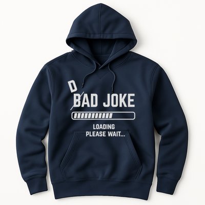 Dad Joke Loading Please Wait Daddy Father Humor Hoodie
