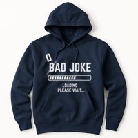 Dad Joke Loading Please Wait Daddy Father Humor Hoodie