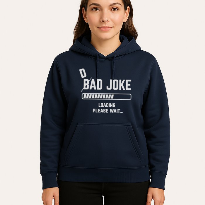 Dad Joke Loading Please Wait Daddy Father Humor Hoodie
