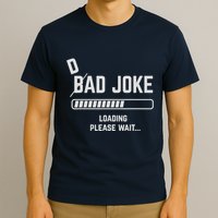 Dad Joke Loading Please Wait Daddy Father Humor T-Shirt