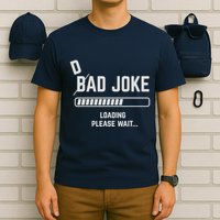 Dad Joke Loading Please Wait Daddy Father Humor T-Shirt