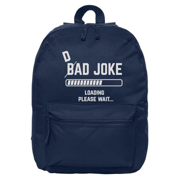 Dad Joke Loading Please Wait Daddy Father Humor 16 in Basic Backpack