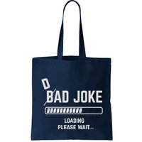 Dad Joke Loading Please Wait Daddy Father Humor Bag