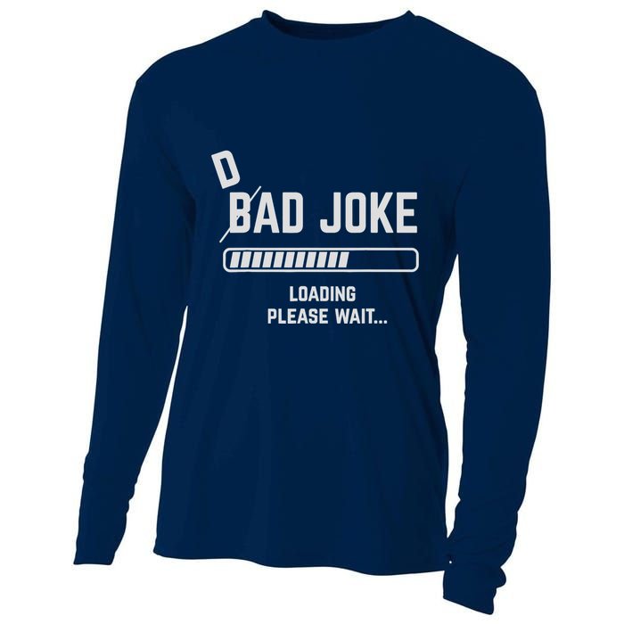 Dad Joke Loading Please Wait Daddy Father Humor Cooling Performance Long Sleeve Crew