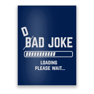 Dad Joke Loading Please Wait Daddy Father Humor Poster