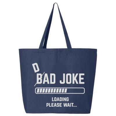 Dad Joke Loading Please Wait Daddy Father Humor 25L Jumbo Tote