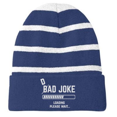 Dad Joke Loading Please Wait Daddy Father Humor Striped Beanie with Solid Band