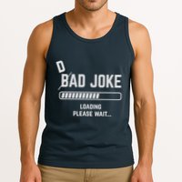 Dad Joke Loading Please Wait Daddy Father Humor Tank Top