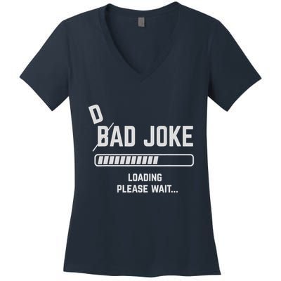 Dad Joke Loading Please Wait Daddy Father Humor Women's V-Neck T-Shirt