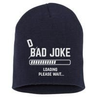 Dad Joke Loading Please Wait Daddy Father Humor Short Acrylic Beanie