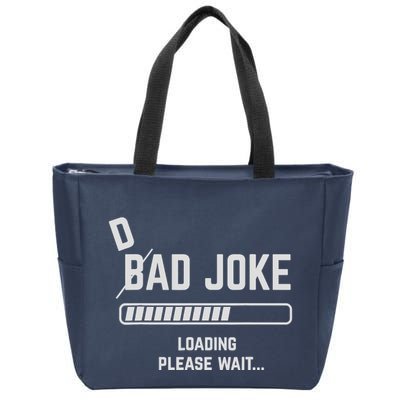 Dad Joke Loading Please Wait Daddy Father Humor Zip Tote Bag