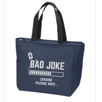 Dad Joke Loading Please Wait Daddy Father Humor Zip Tote Bag
