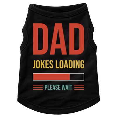 Dad Jokes Loading Funny Father T Doggie Tank