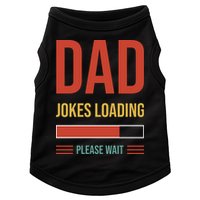 Dad Jokes Loading Funny Father T Doggie Tank