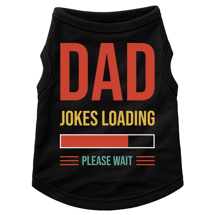 Dad Jokes Loading Funny Father T Doggie Tank