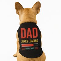 Dad Jokes Loading Funny Father T Doggie Tank