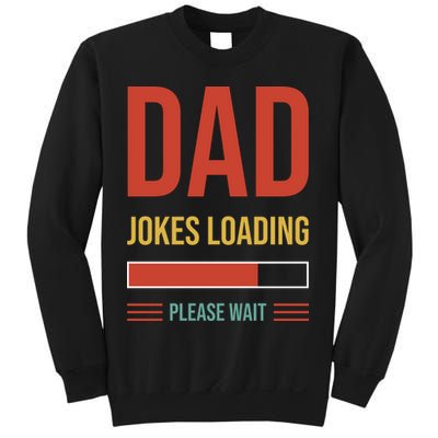 Dad Jokes Loading Funny Father T Sweatshirt