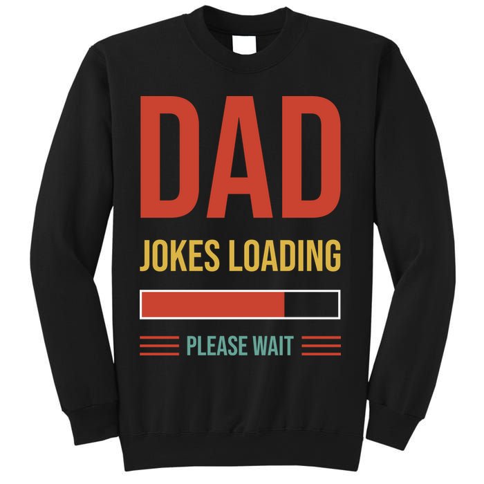 Dad Jokes Loading Funny Father T Sweatshirt